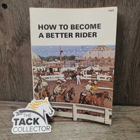 Farnam How to Become a Better Rider *gc, rubbed edges, stains, rubs