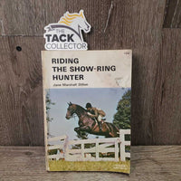 Farnam Riding the Show-Ring Hunter *fair, v.stained, warped, edge rubs & bends
