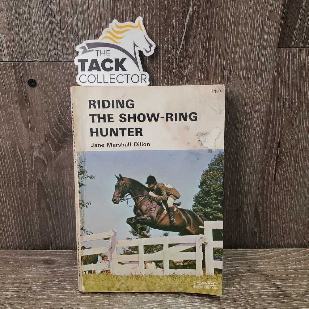 Farnam Riding the Show-Ring Hunter *fair, v.stained, warped, edge rubs & bends