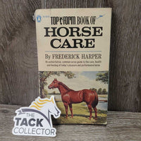 Top Form Book of Horse Care by Frederick Harper *gc, yellowed, torn & rubbed edges & corners, inscribed