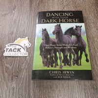 Dancing With Your Dark Horse *vgc, mnr rubs, stain, scratches
