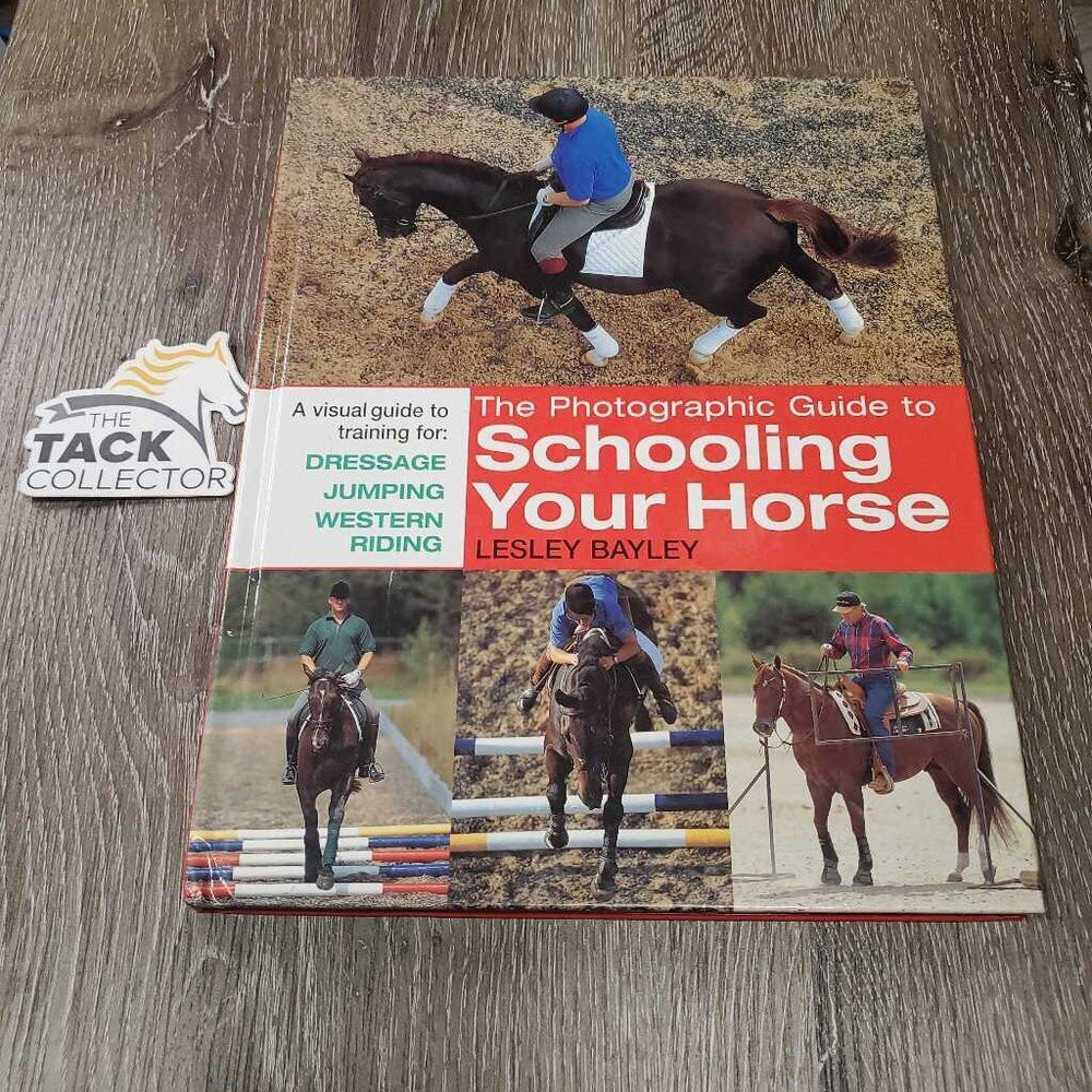 The Photographic Guide to Schooling Your Horse by Lesley Bayley *vgc, mnr bent edges & corners