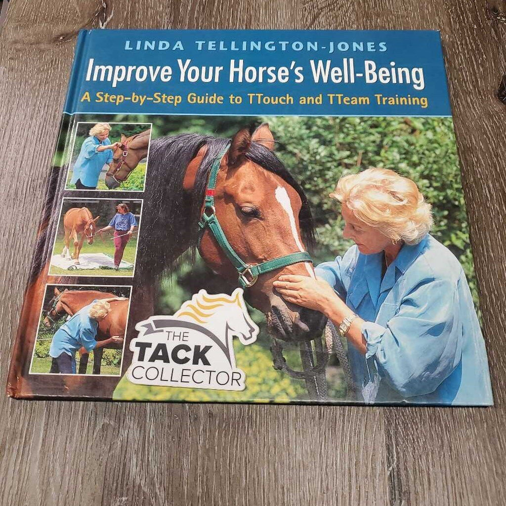 Improve Your Horse's Well-Being by Linda Tellington-Jones *vgc, mnr scratches, rubs & bent corners