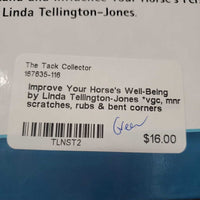 Improve Your Horse's Well-Being by Linda Tellington-Jones *vgc, mnr scratches, rubs & bent corners