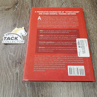 Tug of War Classical Versus Modern Dressage by Dr Gerd Heuschmann *vgc, mnr rubs & scuffs, bent edges
