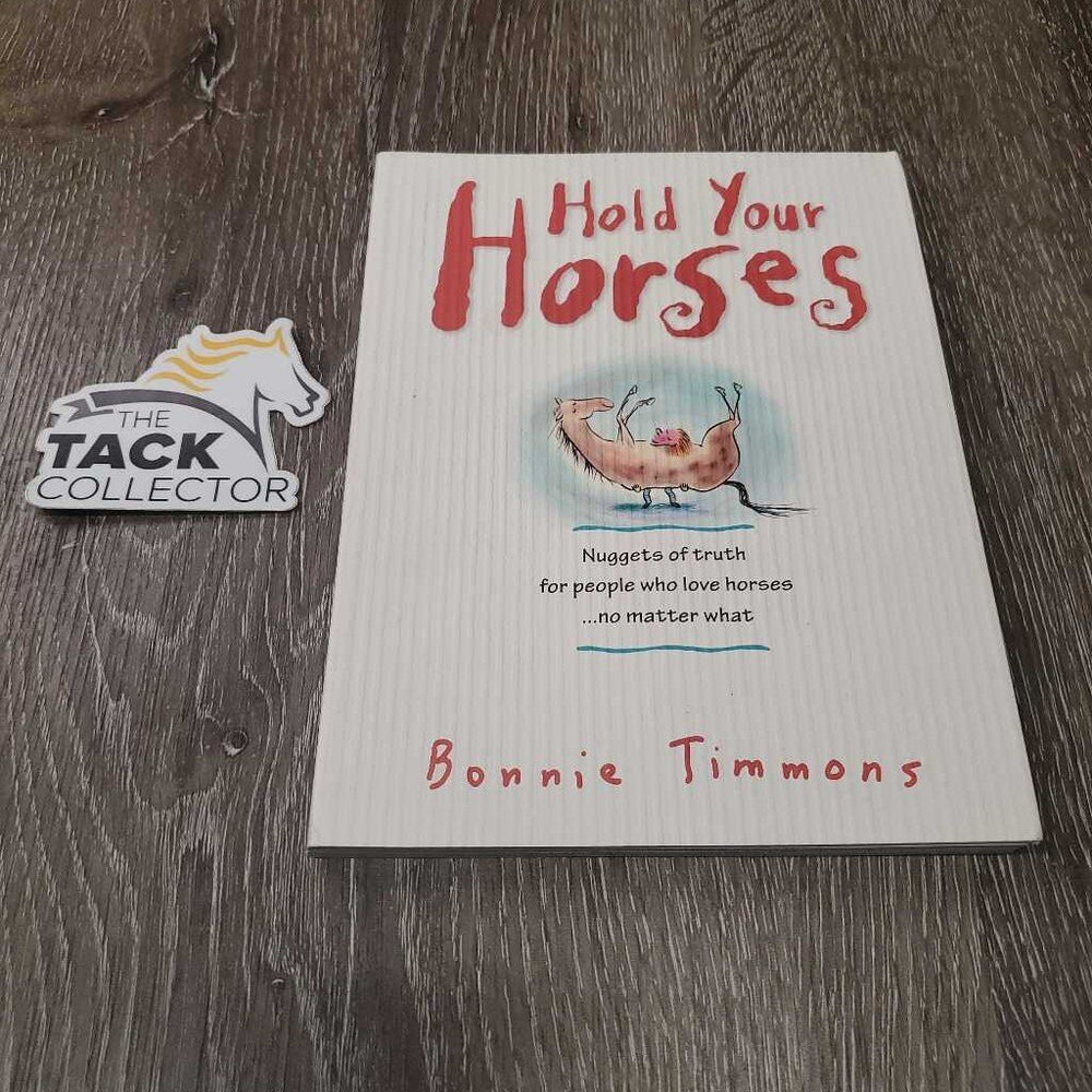 Hold Your Horses by Bonnie Timmons *vgc, mnr bent edge
