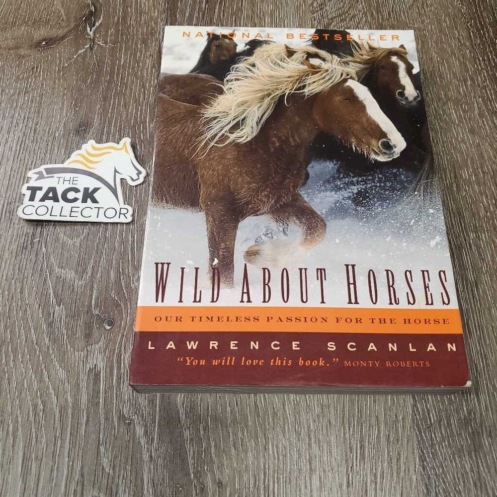 Wild About Horses by Lawrence Scanlan *gc, rubs, scuffs