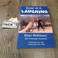 Enter at A, Laughing by Brian McKeown *xc
