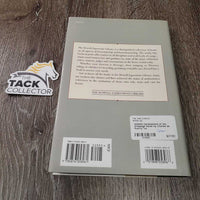 Athletic Development of the Dressage Horse by Charles de Kunffy *xc