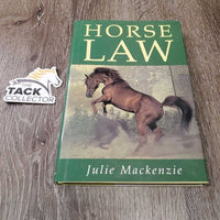 Horse Law by Julie Mackenzie *xc, mnr bent edges & rubs
