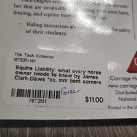 Equine Liability: what every horse owner needs to know by James Clark-Dawe *xc, mnr bent corners