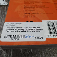 Practical Horse Law: a Guide for Owners & Riders by Brenda Gilligan *xc, mnr edge rubs, bent corners
