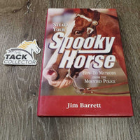 Steady Your Spooky Horse by Jim Barret *xc/like new, signed