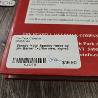Steady Your Spooky Horse by Jim Barret *xc/like new, signed
