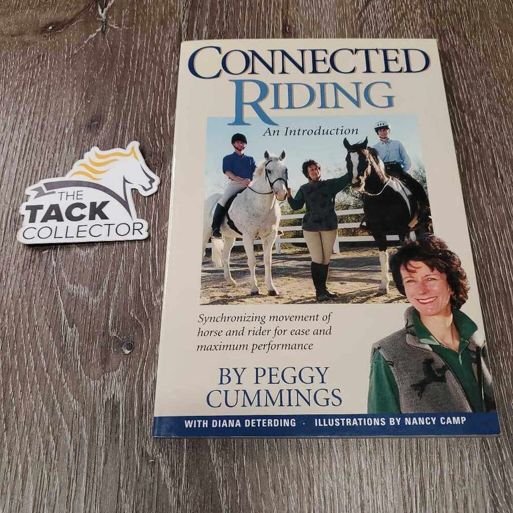 Connected Riding by Peggy Cummings *xc/like new