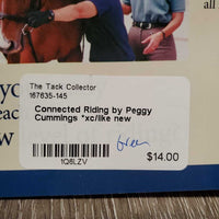 Connected Riding by Peggy Cummings *xc/like new
