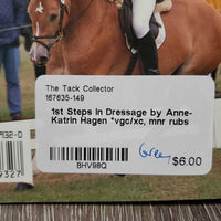 1st Steps in Dressage by Anne-Katrin Hagen *vgc/xc, mnr rubs
