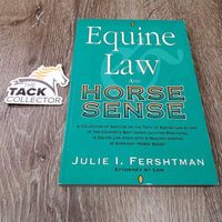 Equine Law & Horse Sense by Julie Fershtman *vgc, mnr edge rubs
