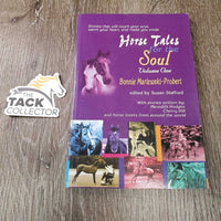 Horse Tales for the Soul, Volume 1 by Bonnie Marlewski-Probert *vgc, v.mnr rubs
