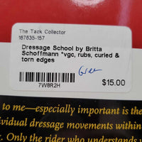 Dressage School by Britta Schoffmann *vgc, rubs, curled & torn edges
