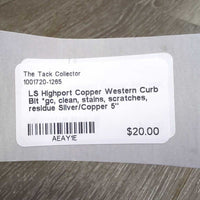 LS Highport Copper Western Curb Bit *gc, clean, stains, scratches, residue
