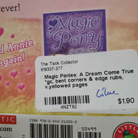 Magic Ponies: A Dream Come True *gc, bent corners & edge rubs, v.yellowed pages
