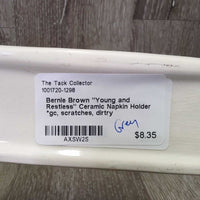 "Young and Restless" Ceramic Napkin Holder *gc, scratches, dirtry
