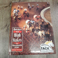 Hotcakes to High Stakes; the Chuckwagon Story by Doug Nelson *gc, mnr discolored, rubs, scuffs