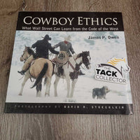 Cowboy Ethics: What Wall Street can learn from the Code of the West by James Owen *gc, rubs, bent edges, inscribed x 2
