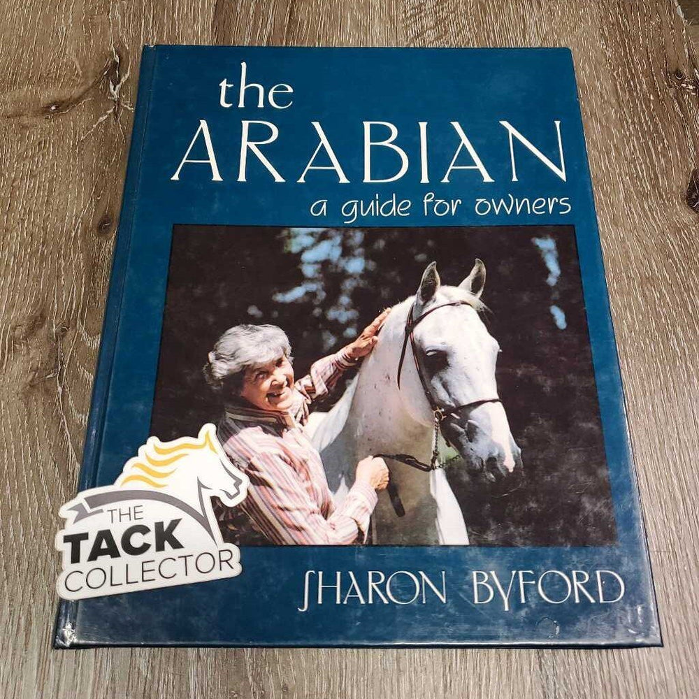 The Arabian: a Guide for Owners by Sharon Byford *gc, mnr dirt