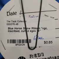 Blue Horse Show Ribbon *vgc, inscribed, curled eges
