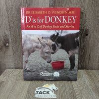 D is for Donkey by Dr Elisabeth Svendsen *vgc, mnr rubs, scuffs & curled edges
