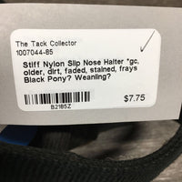 Stiff Nylon Slip Nose Halter *gc, older, dirt, faded, stained, frays