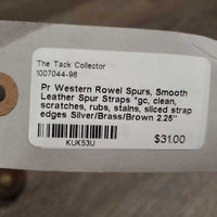 Pr Western Rowel Spurs, Smooth Leather Spur Straps *gc, clean, scratches, rubs, stains, sliced strap edges

