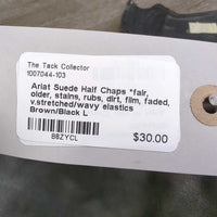 Suede Half Chaps *fair, older, stains, rubs, dirt, film, faded, v.stretched/wavy elastics

