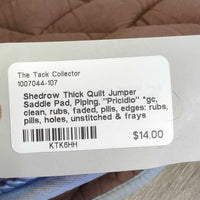 Thick Quilt Jumper Saddle Pad, Piping, "Pricidio" *gc, clean, rubs, faded, pills, edges: rubs, pills, holes, unstitched & frays
