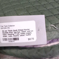 Thick Quilt Fitted Hunter Saddle Pad *gc/fair, clean, add on tabs, missing 1 tab, holey edges, older, rubs, stains, clean, faded
