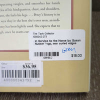 In Service to the Horse by Susan Nusser *vgc, mnr curled edges
