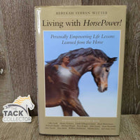 Living with Horsepower by Rebekah Ferran Witter *gc, faded, discolored, ripped out page, bent edges
