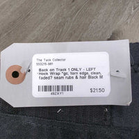 1 ONLY - LEFT Hock Wrap *gc, torn edge, clean, faded? seam rubs & hair
