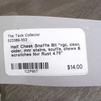Half Cheek Snaffle Bit *vgc, clean, older, mnr stains, scuffs, chews & scratches
