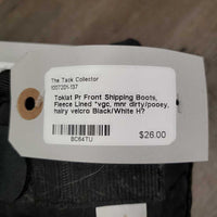 Pr Front Shipping Boots, Fleece Lined *vgc, mnr dirty/pooey, hairy velcro
