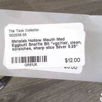 Hollow Mouth Med Eggbutt Snaffle Bit *vgc/fair, clean, scratches, sharp slice
