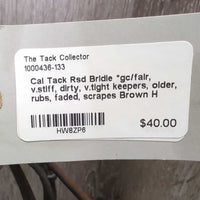 Rsd Bridle *gc/fair, v.stiff, dirty, v.tight keepers, older, rubs, faded, scrapes
