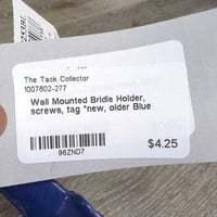 Wall Mounted Bridle Holder, screws, tag *new, older
