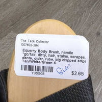 Body Brush, handle *gc/fair, dirty, hair, stains, scrapes, dents, older, rubs, big chipped edge
