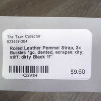 Rolled Leather Pommel Strap, 2x Buckles *gc, dented, scrapes, dry, stiff, dirty
