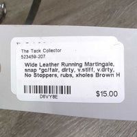 Wide Leather Running Martingale, snap *gc/fair, dirty, v.stiff, v.drty, No Stoppers, rubs, xholes
