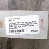 Rsd/FS Padded Thick Bridle, Braided Reins *gc/fair, older, dirty, stiff, dry, v.tight keepers
