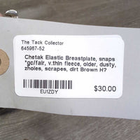 Elastic Breastplate, snaps *gc/fair, v.thin fleece, older, dusty, zholes, scrapes, dirt
